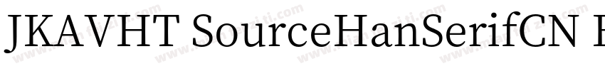 JKAVHT SourceHanSerifCN Bold字体转换